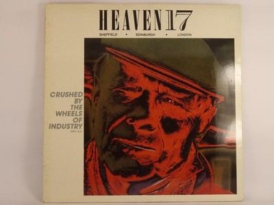 HEAVEN 17 CRUSHED BY THE WHEELS OF INDUSTRY (23) 3 Track 12'' Single including Pi