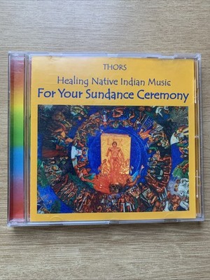 CD Thors - Healing Native Indian Music for your Sundance Ceremony sehr guter Zus
