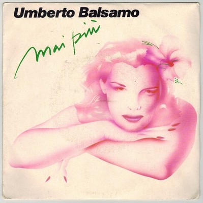 Umberto Balsamo Vinyl 7'' Mai Più SP 1776