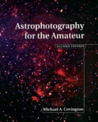 Astrophotography for the Amateur - Paperback By Covington, Michael A. - GOOD