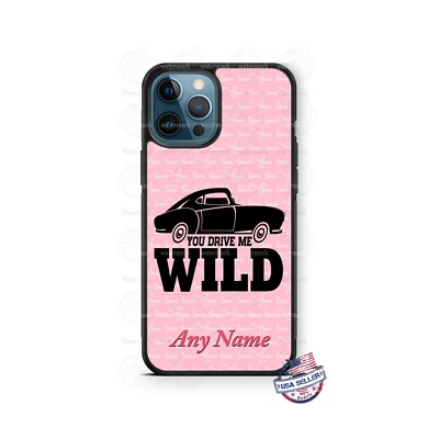 You Drive me Wild Black Car Cute Design Phone Case Cover for iPhone Samsung Gift