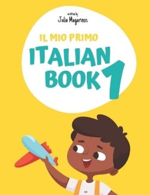Julia Magarinos Il mio primo Italian Book 1 (Paperback)