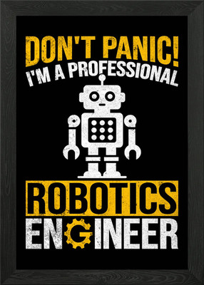 Don't Panic Robotics Engineer Gerahmtes Wandbild Poster Leinwanddruck Bild