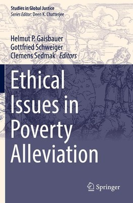 Ethical Issues in Poverty Alleviation Helmut P. Gaisbauer