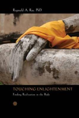 Touching Enlightenment: Finding Realization in the Body - Paperback - GOOD