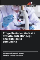 Mohamed Jawed Ahsan (U. A.) | Progettazione, Sintesi E Attività Anti-Hiv...