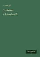 Die Galeere Ernst Weiß