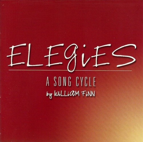 Elegies : A Song Cycle by William Finn 2003 Fynsworth Alley CD - Picture 2 of 2