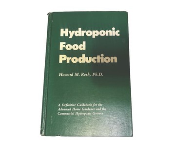 Hydroponic Food Production - Howard Resh-1978 A Guidebook Commercial Hydroponic