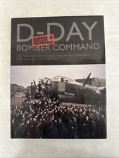 D-Day Bomber Command : Failed to Return by Sean Feast, Marc Hall, Howard J....