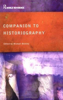 Companion to Historiography (Routledge World Reference) by 