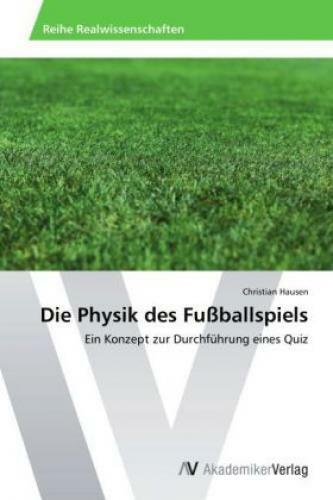 Thumbnail - Die Physik Des Fußballspiels Ein Konzept Zur Durchführung Eines Quiz