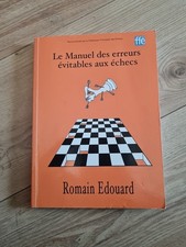 Le Manuel Des Erreurs Évitables Aux Échecs, Roman Édouard 