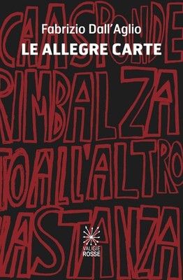 Fabrizio Dall'Aglio Le allegre carte (Paperback)