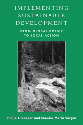 Implementing Sustainable Development From Global Policy to Local Action Buch
