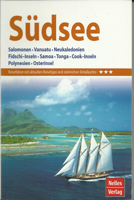 Reiseführer Südsee Salomonen Vanuatu Fidschi Samoa Ton 2023/24 Nelles Verlag Neu