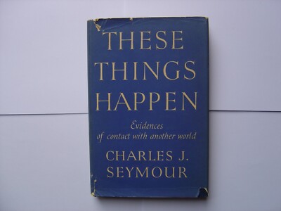 These Things Happen : Evidences of contact with another world