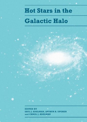 Hot Stars Galactic Halo Proceedings Meeting Held at Union College… 9780521460873