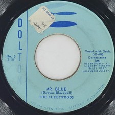 THE FLEETWOODS Mr Blue DOLTON RECORDS NO. 5 VG 45 RPM 1959 Vocal 7" Pop Jukebox
