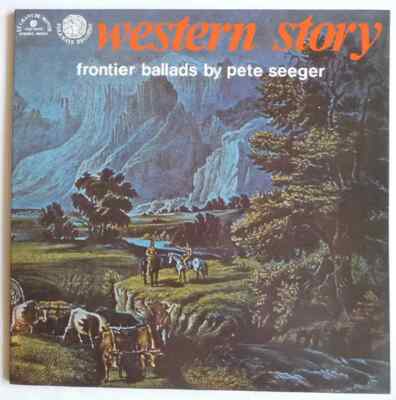 Pete Seeger Western Story Frontier Ballads By Pete Seeger NEAR MINT Vinyl LP