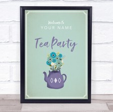 Flowers In The Purple Teapot Welcome Tea Personalised Event Party Sign