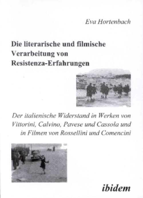 Thumbnail - Die Literarische Und Filmische Verarbeitung Von Resistenza-erfahrungen