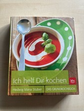 Ich helf dir kochen Das erfolgreiche Universalkochbuch Hedwig Maria Stuber helfe