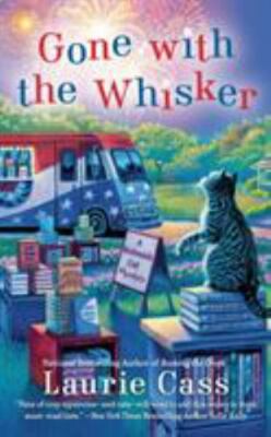 Gone with the Whisker (A Bookmobile Cat Mystery) Cass, Laurie mass_market Used