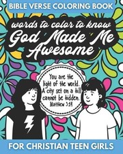 Bible Verse Coloring Book for Christian Teen Girls - Words to Color - God Made M