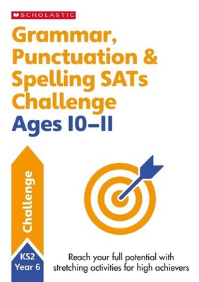 Grammar, Punctuation & Spelling SATs Challenge Ages 10-11 by Shelley Welsh Paper