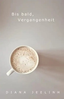 Bis bald, Vergangenheit
