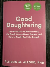 Good Daughtering by Allison M. Alford - New - Arc Copy  - PB Book - 2/17/26