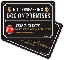No Trespassing Dog on Premises Sign,2-Pack 10  X7  Keep Gate Shut Beware of Dog S