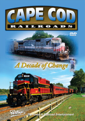 Cape Cod Railroad A Decade of Change DVD Pentrex 1999-2009 New Haven Colony Line