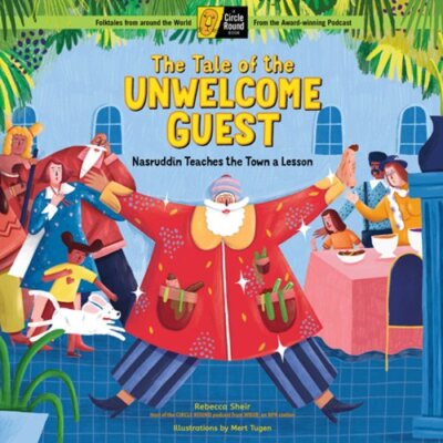The Tale of the Unwelcome Guest: Nasruddin Teaches the Town a Lesson; A Circle