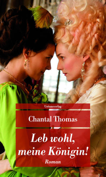 Leb wohl, meine Königin! | Chantal Thomas | 2012 | deutsch - Chantal Thomas