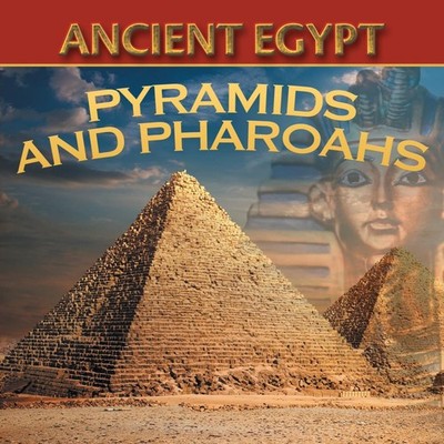 Ancient Egypt Pyramids and Pharaohs Baby Professor Paperback Spee