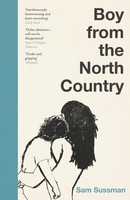 Boy From The North Country ~ Sam Sussman ~ 9781804711309