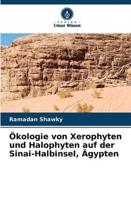 kologie von Xerophyten und Halophyten auf der Sinai-Halbinsel, gypten by Ramadan