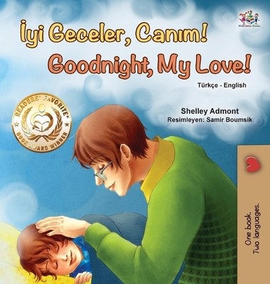 Kidkiddos Books Goodnight, My Love! (Turkish English Bilingu (Gebundene Ausgabe)