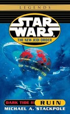 Ruin: Star Wars Legends: Dark Tide, Book II by Michael A. Stackpole NEW