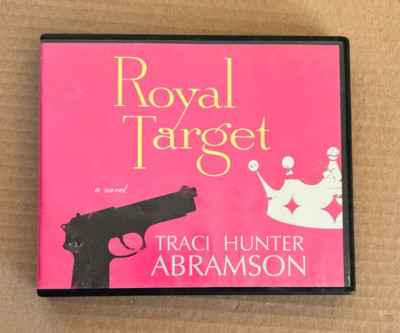 Royal Target by Traci Hunter Abramson - LDS Audiobook on CD (Abridged, 4 Discs)