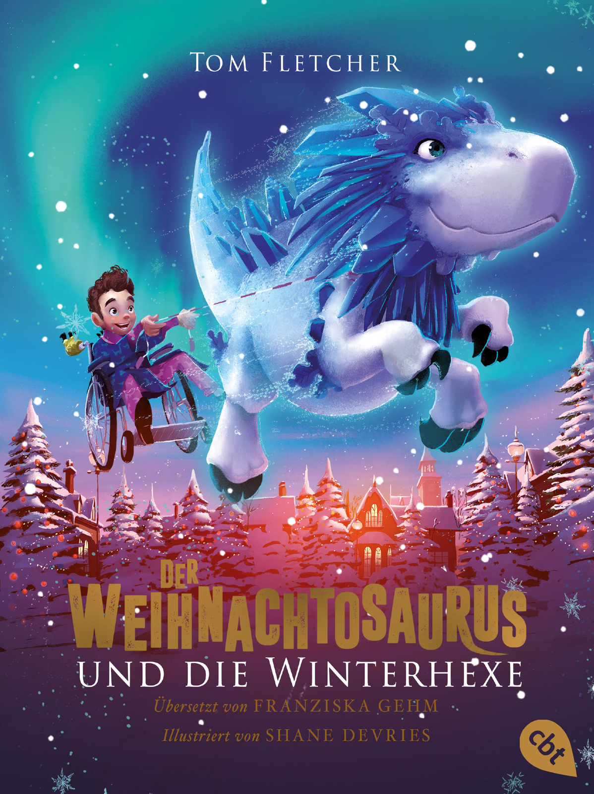Tom Fletcher; Shane Devries; Franziska Gehm / Der Weihnachtosaurus Und