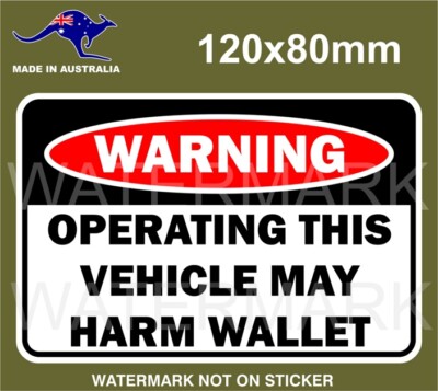 OPERATING THIS VEHICLE MAY HARM WALLET STICKER