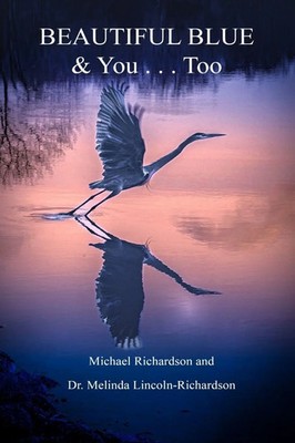 Beautiful Blue & You . . . Too | eView?t=fqoGERptLZg%3d | Richardson (u. a.)