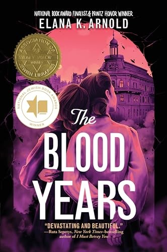 The Blood Years: A Gripping Holocaust Survival Story for... - Arnold, Elana K.