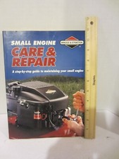 "Briggs & Stratton Small Engine Care & Repair"- 1998- Creative Publishing(933BK)