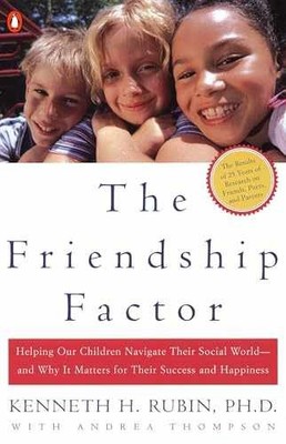 The Friendship Factor: - Paperback, by Rubin Kenneth; Thompson - Very Good j
