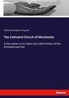 Philip Walsingham Sergeant | The Cathedral Church Of Winchester | Taschenbuch