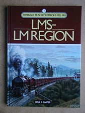 Passenger Train Formations 1923-1983 : LMS-LM Re... by Carter, Clive S. Hardback